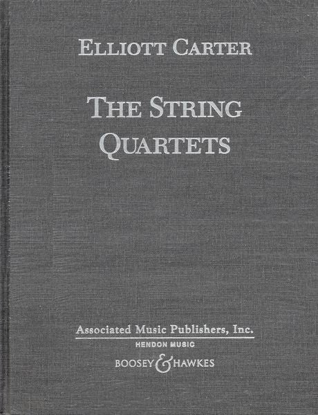 Carter: The String Quartets
