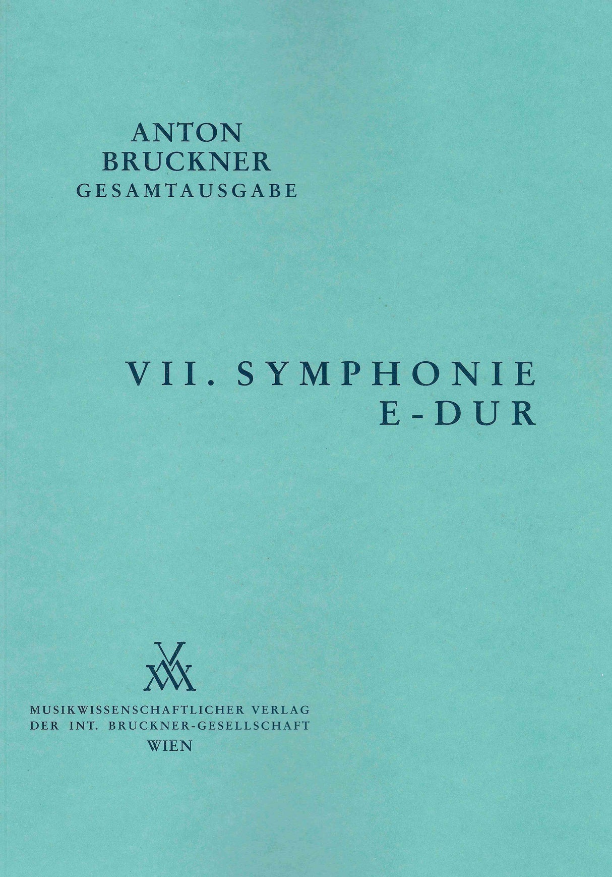 Bruckner: Symphony No. 7 in E Major