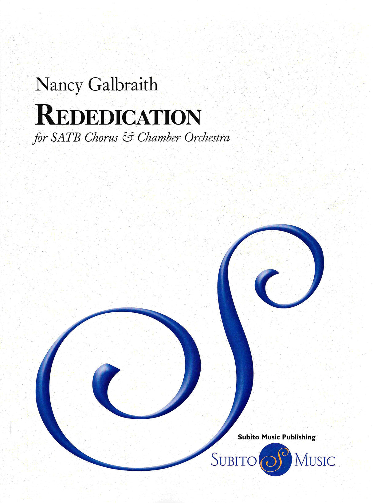 Galbraith: Rededication