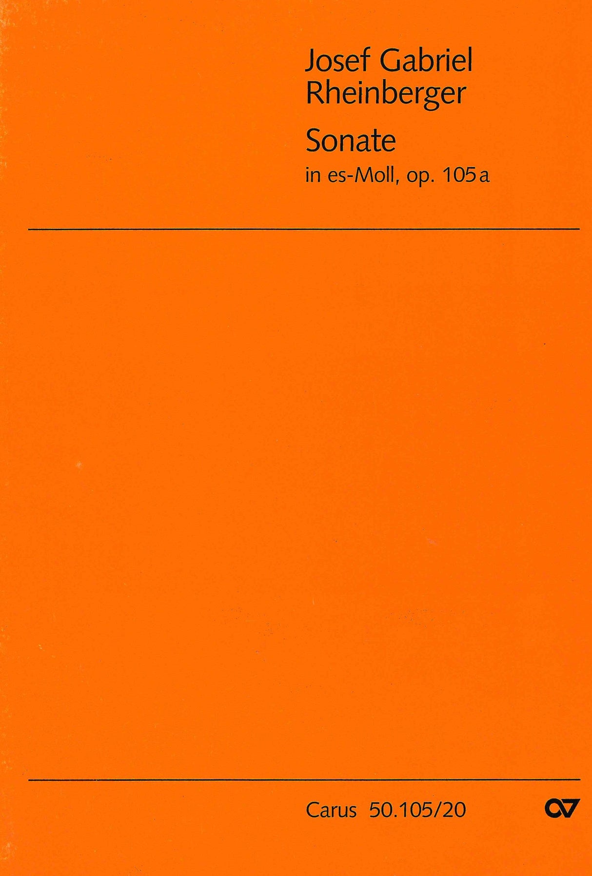 Rheinberger: Sonata in E-flat Minor, Op. 105a