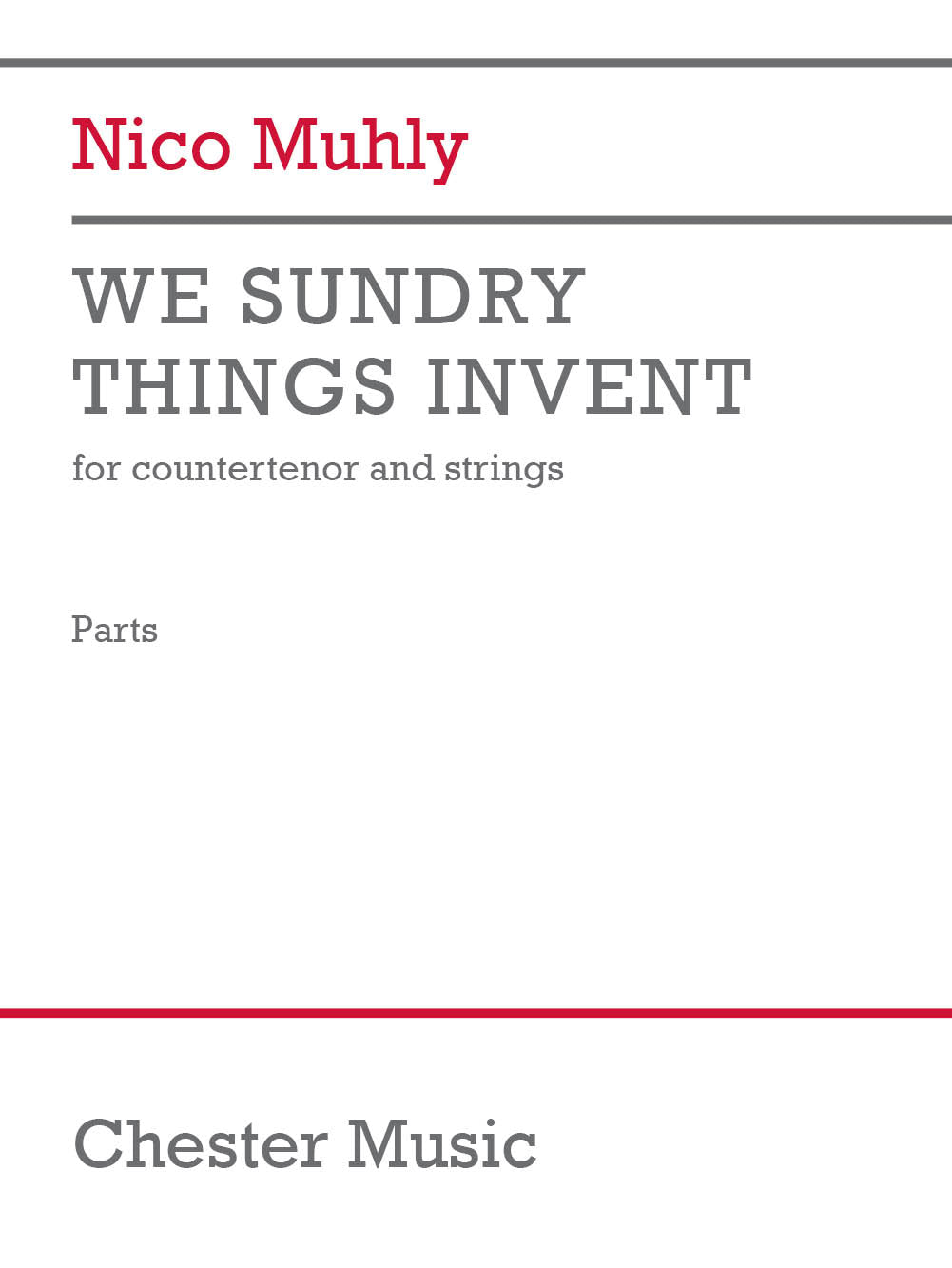 Muhly: We Sundry Things Invent
