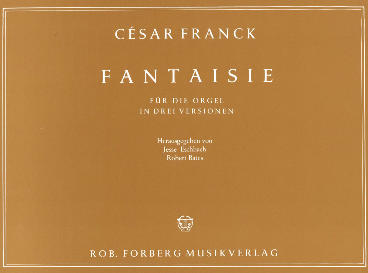 Franck: Fantasie in C Major, FWV 28, Op. 16 (in 3 Versions)