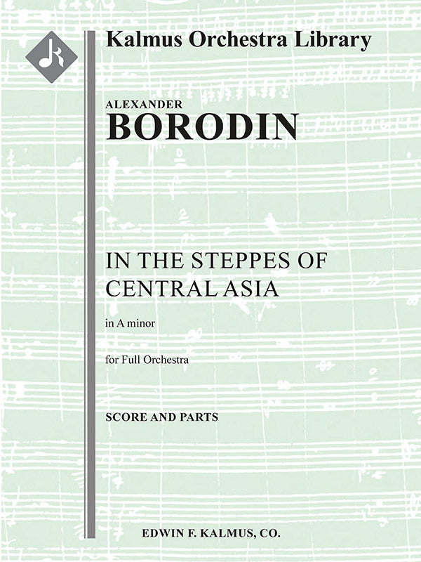 Borodin: Polovtsian Dances: In the Steppes of Central Asia from Prince Igor