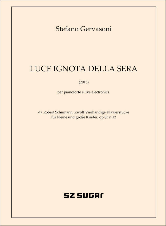 Gervasoni: Luce ignota della sera (2015)