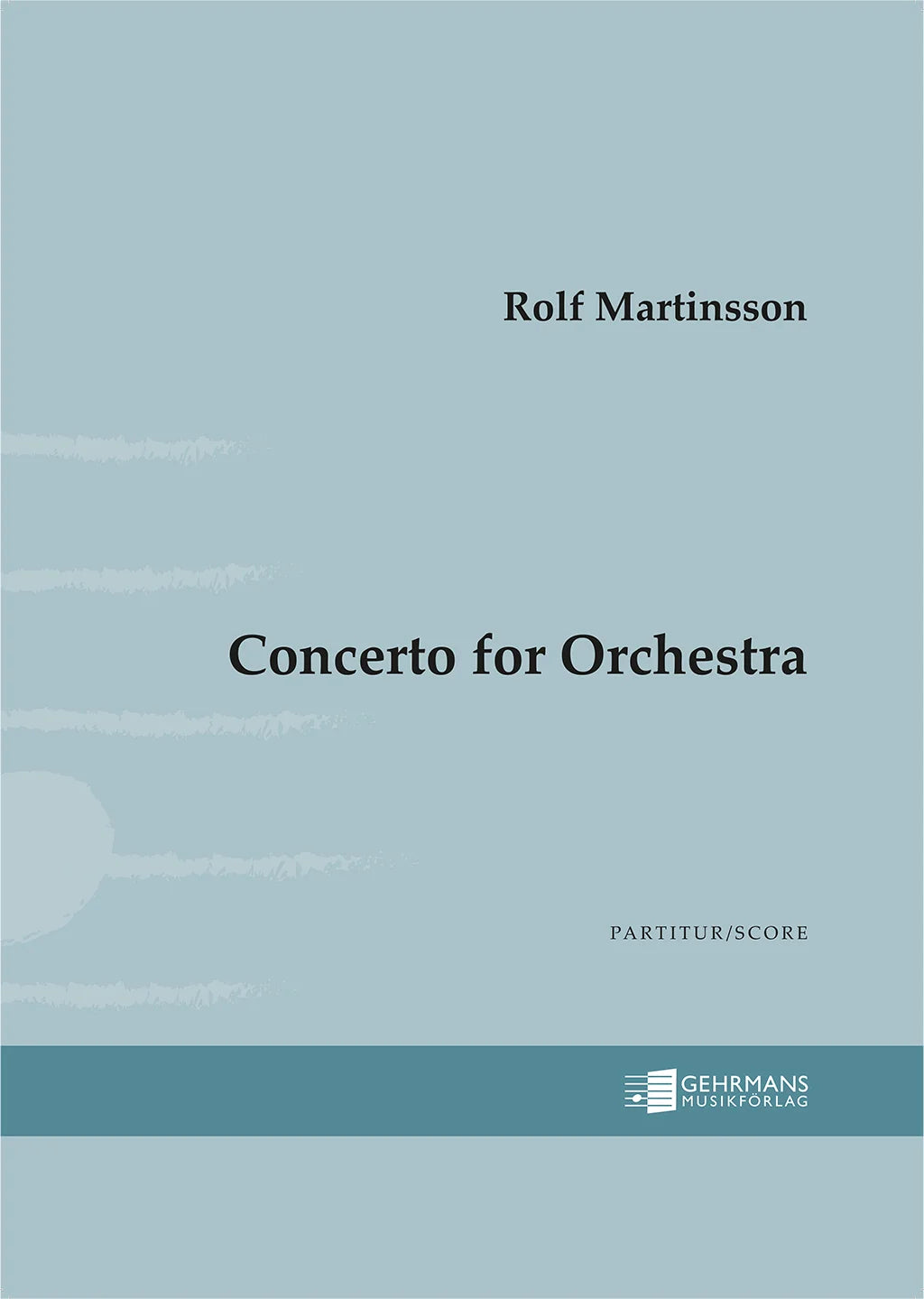 Martinsson: Concerto for Orchestra, Op. 81