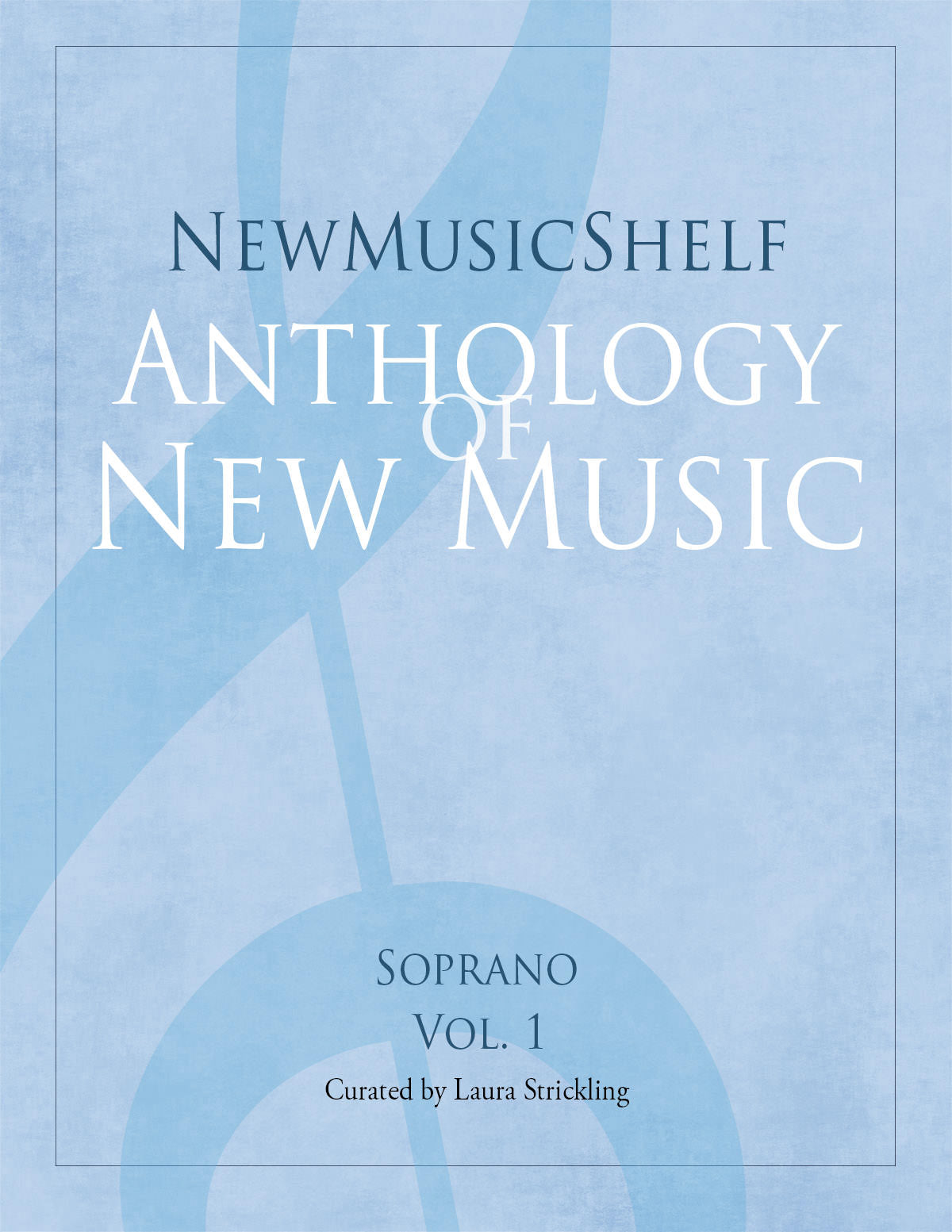 Anthology of New Music for Soprano - Volume 1