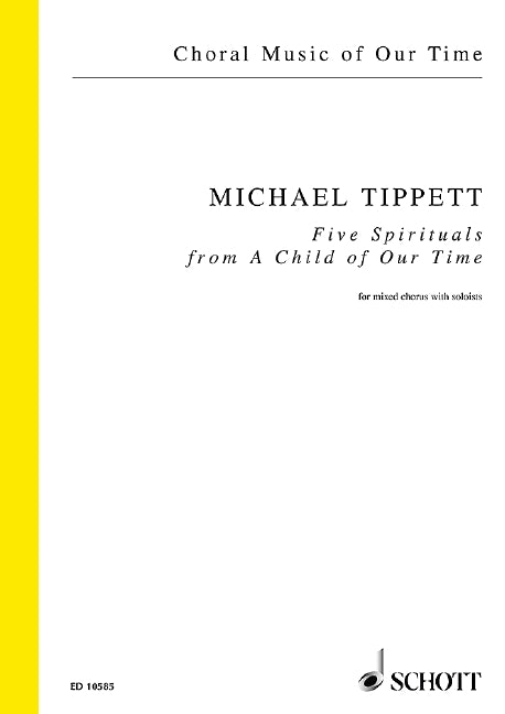 Tippett: Five Spirituals from "A Child of Our Time"