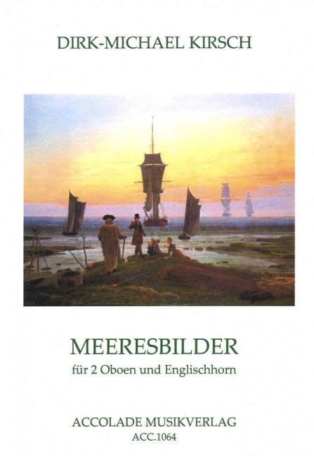 Kirsch: Meeresbilder, Op. 17