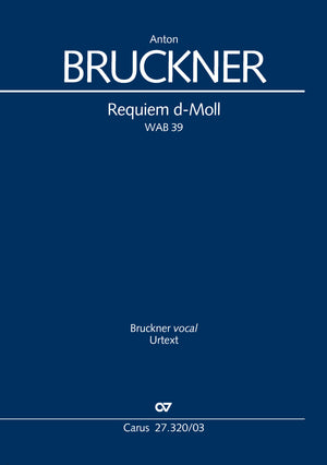 Bruckner: Requiem in D Minor, WAB 39
