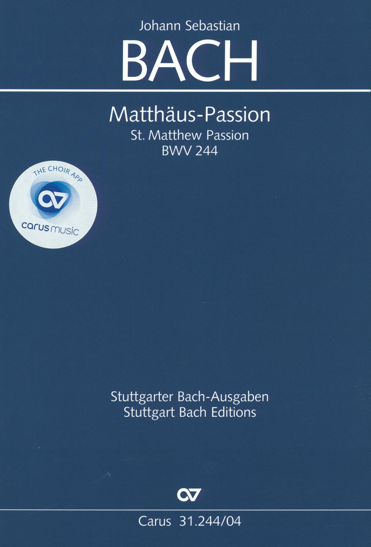 Bach: St. Matthew Passion, BWV 244