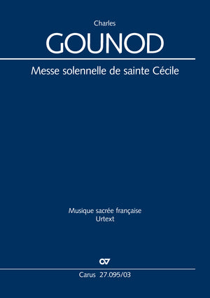 Gounod: Messe solennelle de sainte Cécile, CG 56