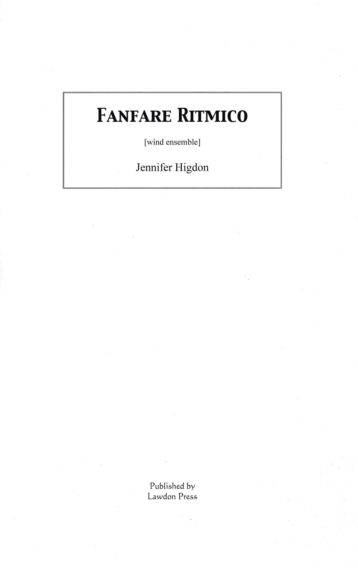 Higdon: Fanfare Ritmico (Version for Wind Ensemble)