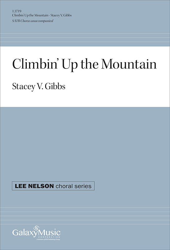 S.V. Gibbs: Climbin' Up the Mountain