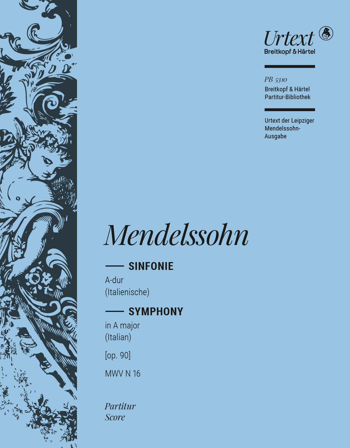 Mendelssohn: Symphony No. 4 in A Major, MWV N 16, Op. 90