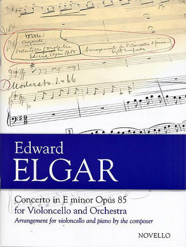 Elgar: Cello Concerto in E Minor, Op. 85