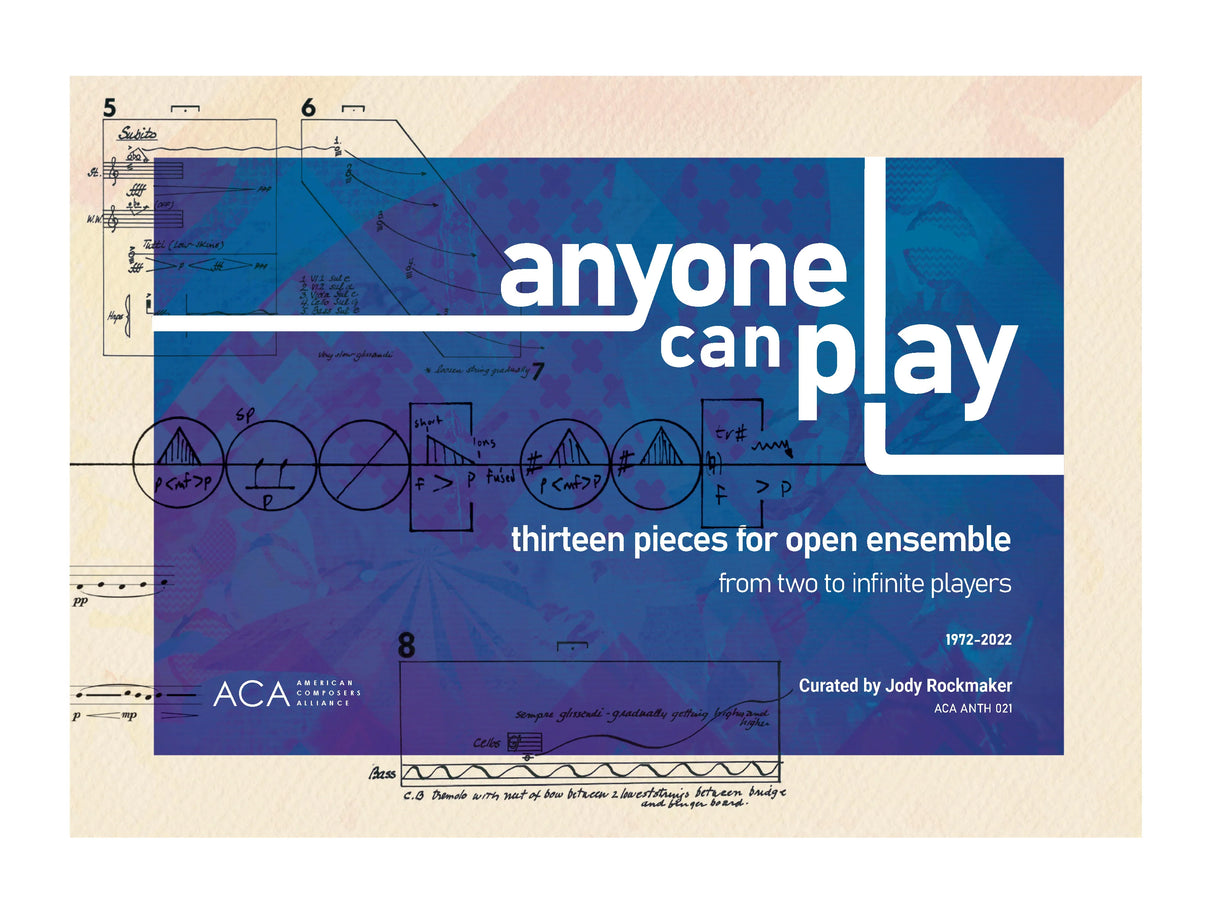 Anyone Can Play: 13 Pieces for Open Ensemble