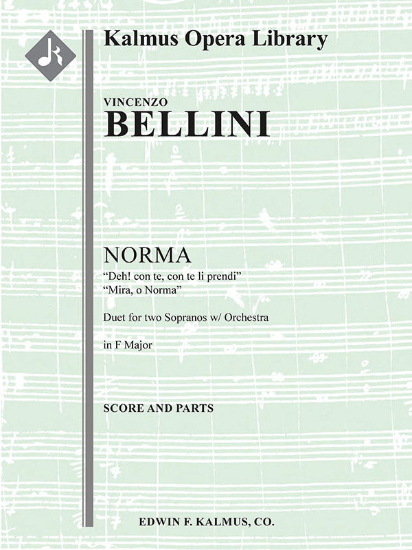 Bellini: Deh! con te, con te li prendi & Mira, o Norma from Norma