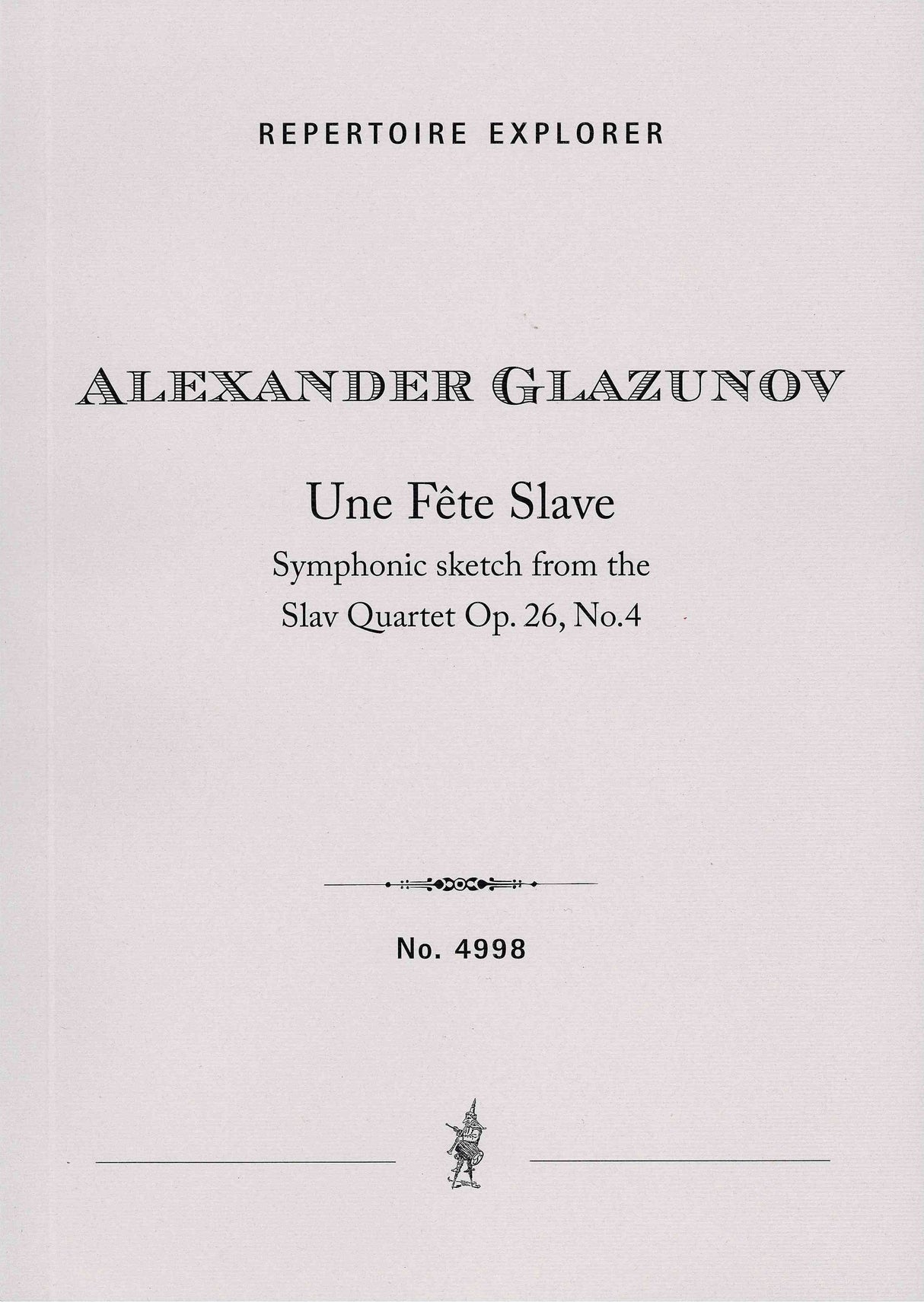 Glazunov: Un Fête Slave, Op. 26a