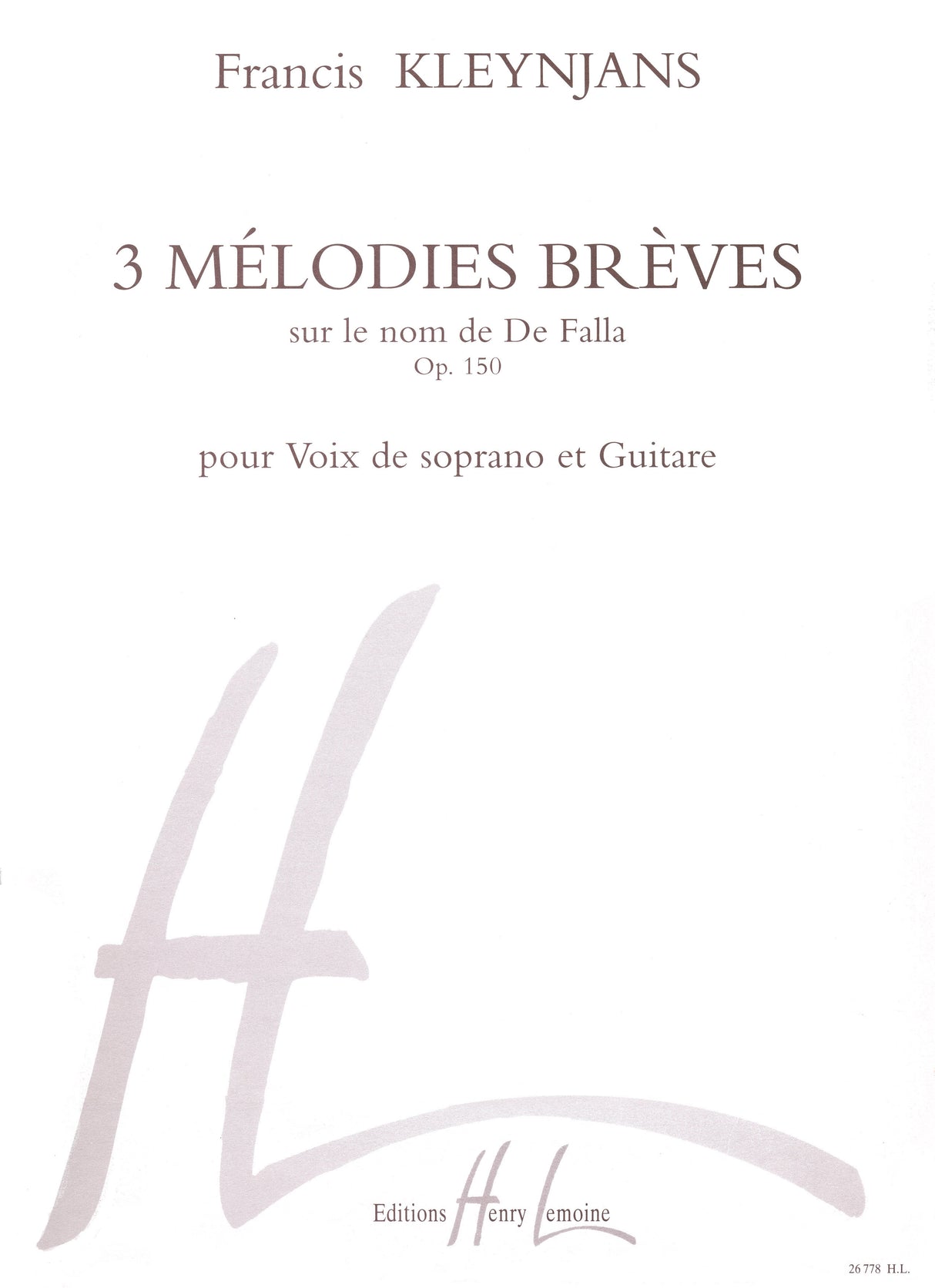 Kleynjans: 3 Mélodies brèves, Op. 150