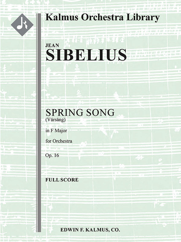 Sibelius: Spring Song, Op. 16 (Vårsång)