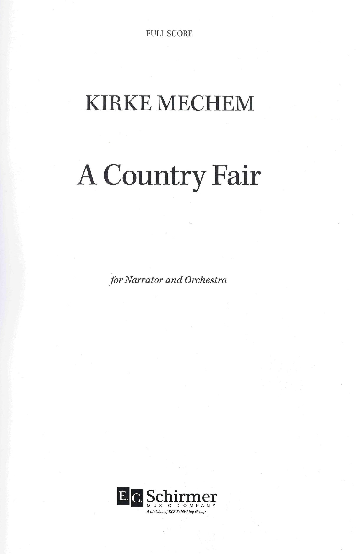 Mechem: A Country Fair (Version for Narrator & Orchestra)