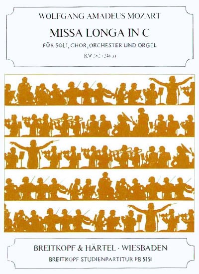 Mozart: Missa longa in C Major, K. 262 (246a)