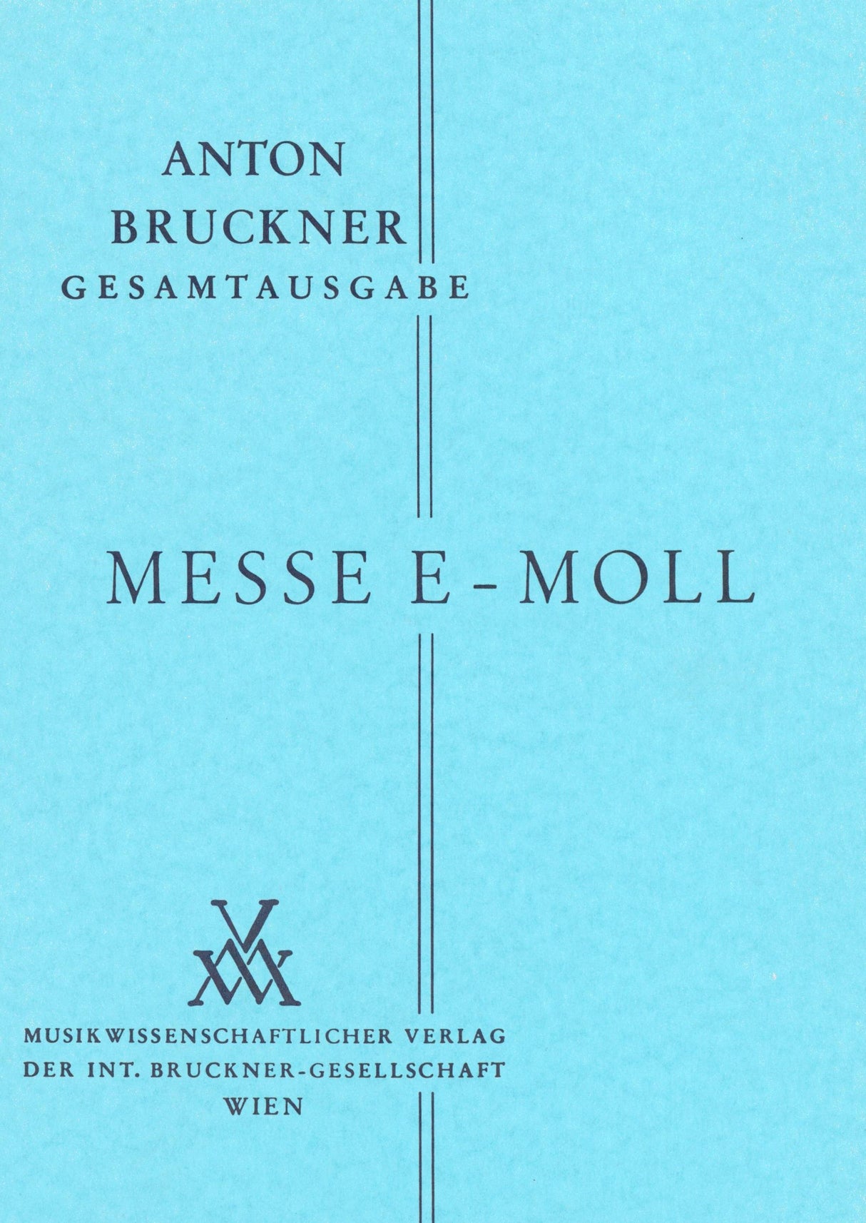 Bruckner: Mass No. 2 in E Minor