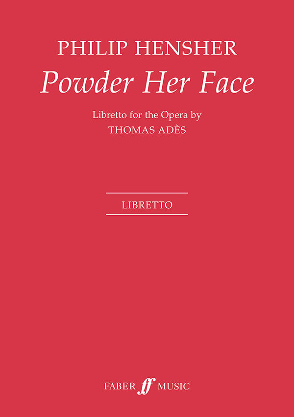 Adès: Powder Her Face