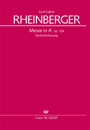 Rheinberger: Mass in A Major, Op. 126