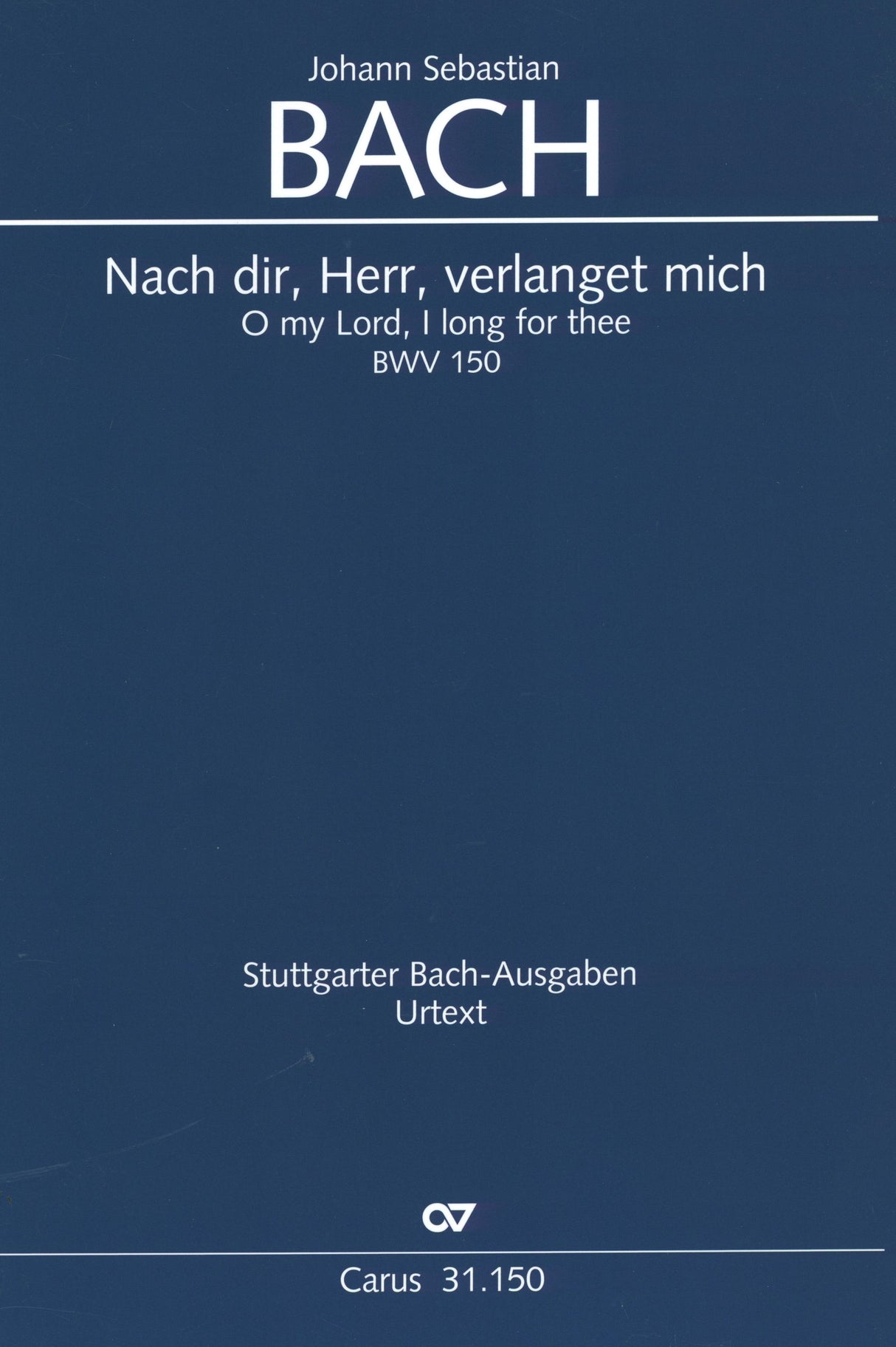 Bach: Nach dir, Herr, verlanget mich, BWV 150