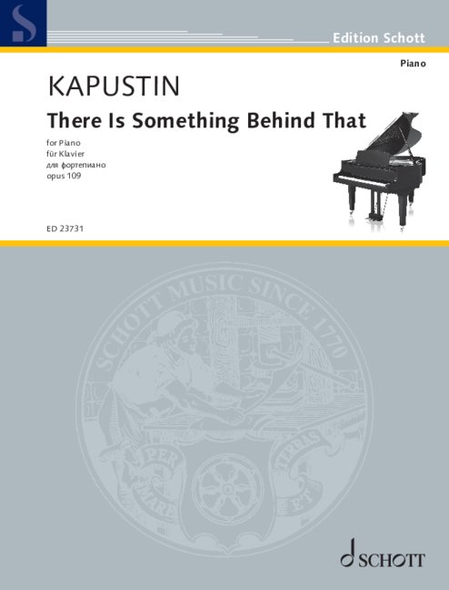 Kapustin: There Is Something Behind That, Op. 109