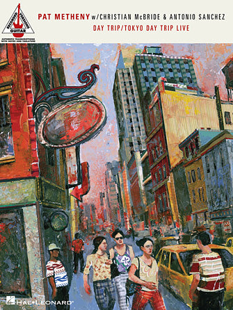 Pat Metheny with Christian McBride & Antonion Sanchez – Day Trip/Tokyo Day Trip Live