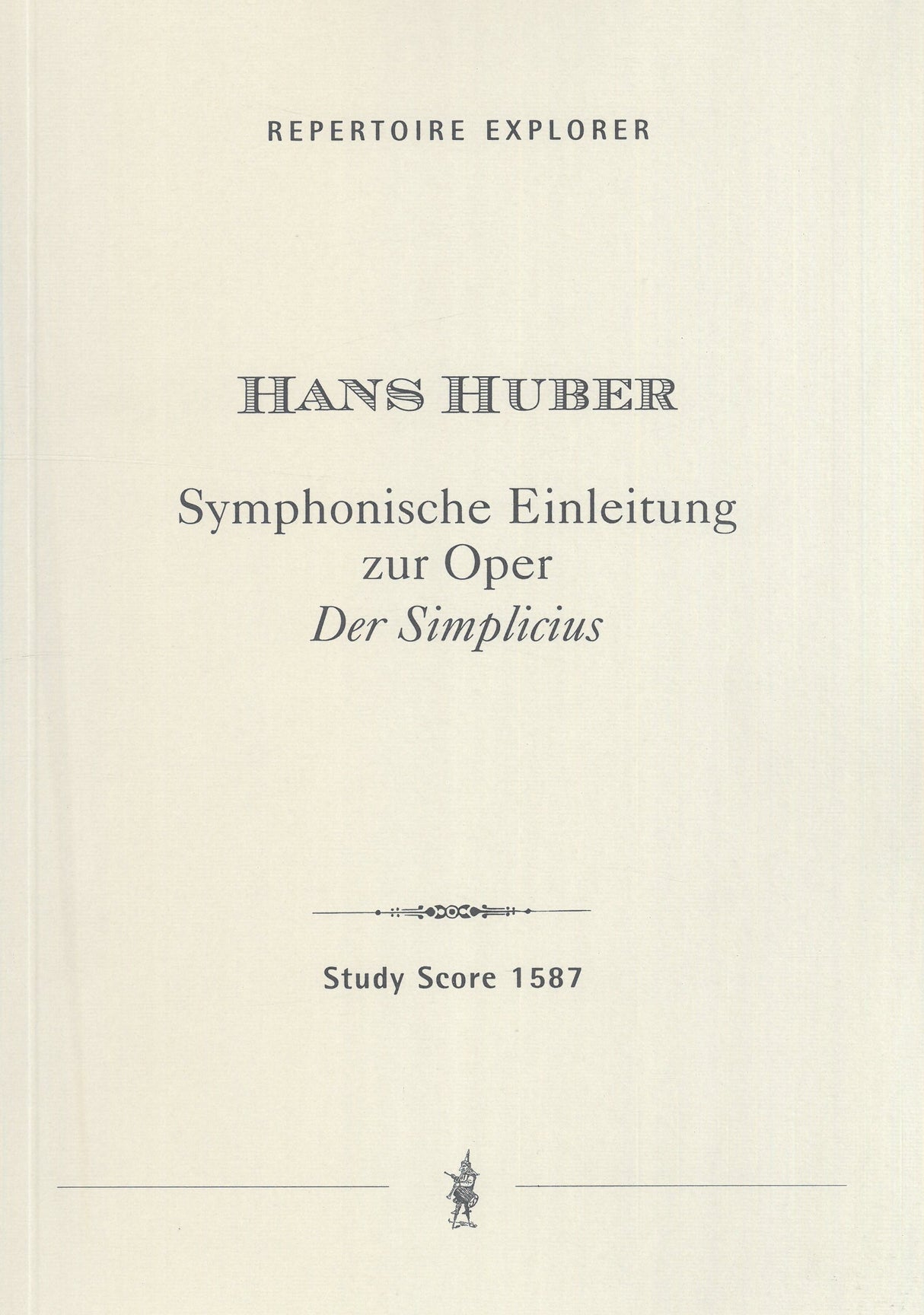 Huber: Symphonic Introduction to "Der Simplicius"