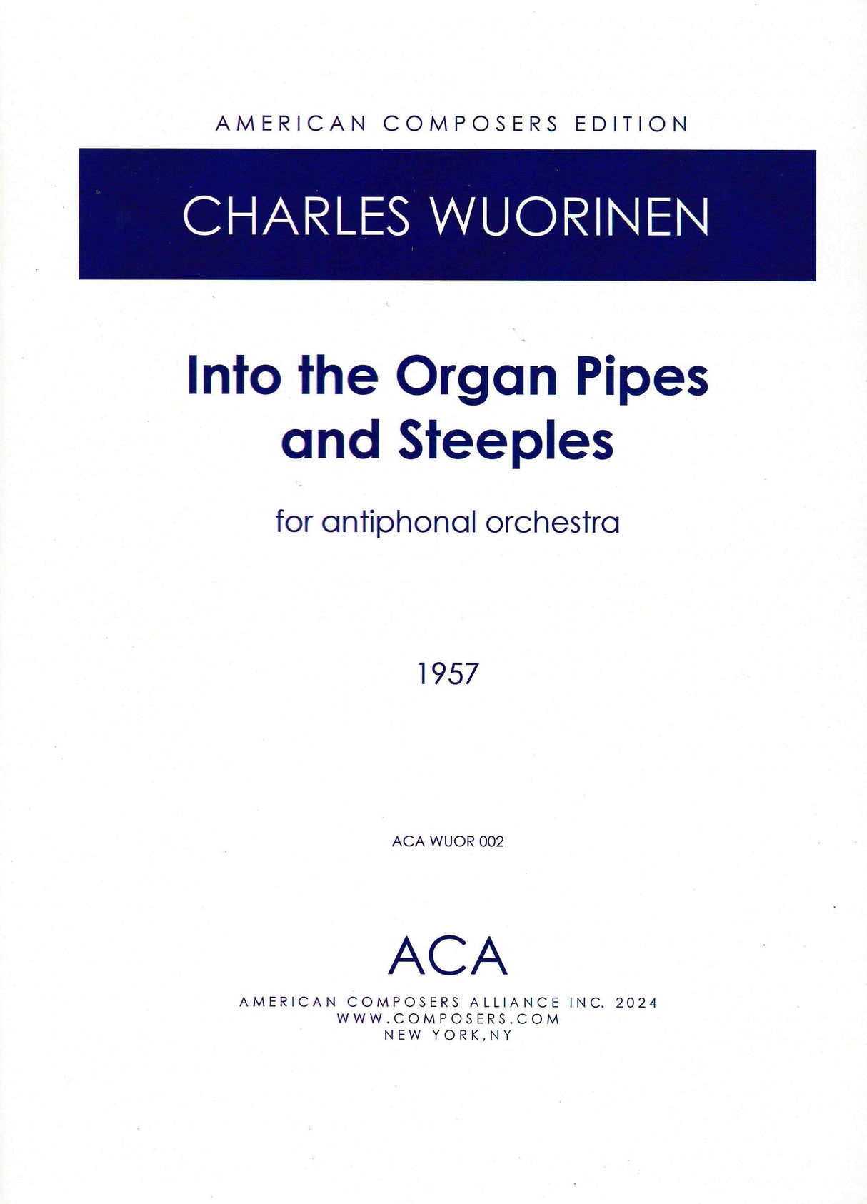 Wuorinen: Into the Organ Pipes and Steeples
