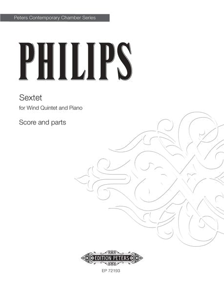 Philips: Sextet for Wind Quintet and Piano