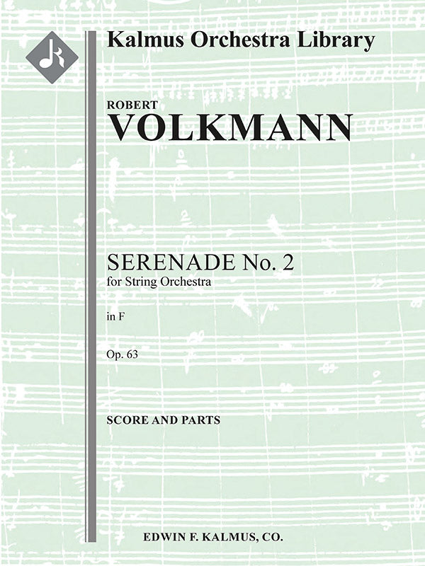 Volkmann: Serenade No. 2 for Strings in F Major, Op. 63