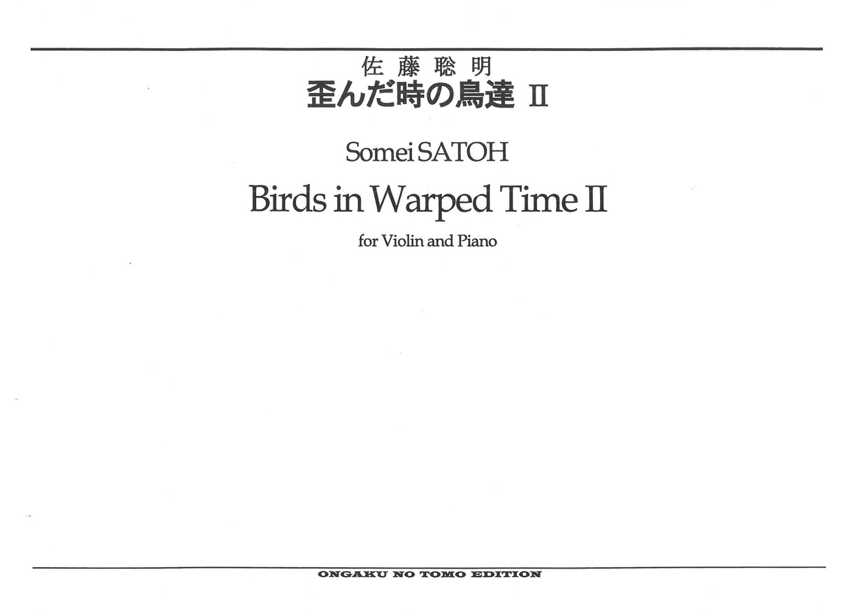 Satoh: Birds in Warped Time 2