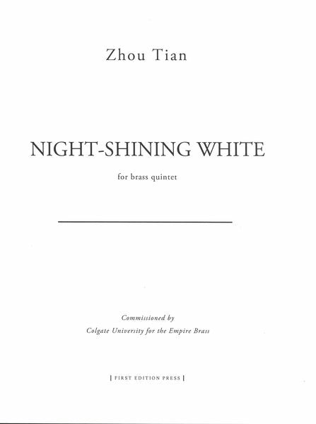 Zhou Tian: Night-Shining White