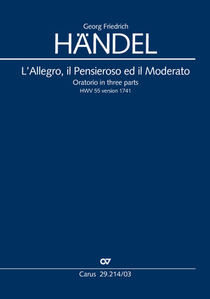 Handel: L'Allegro, il Pensieroso ed il Moderato, HWV 55