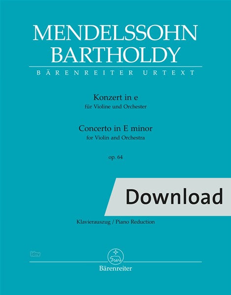 Mendelssohn: Violin Concerto in E Minor, Op. 64