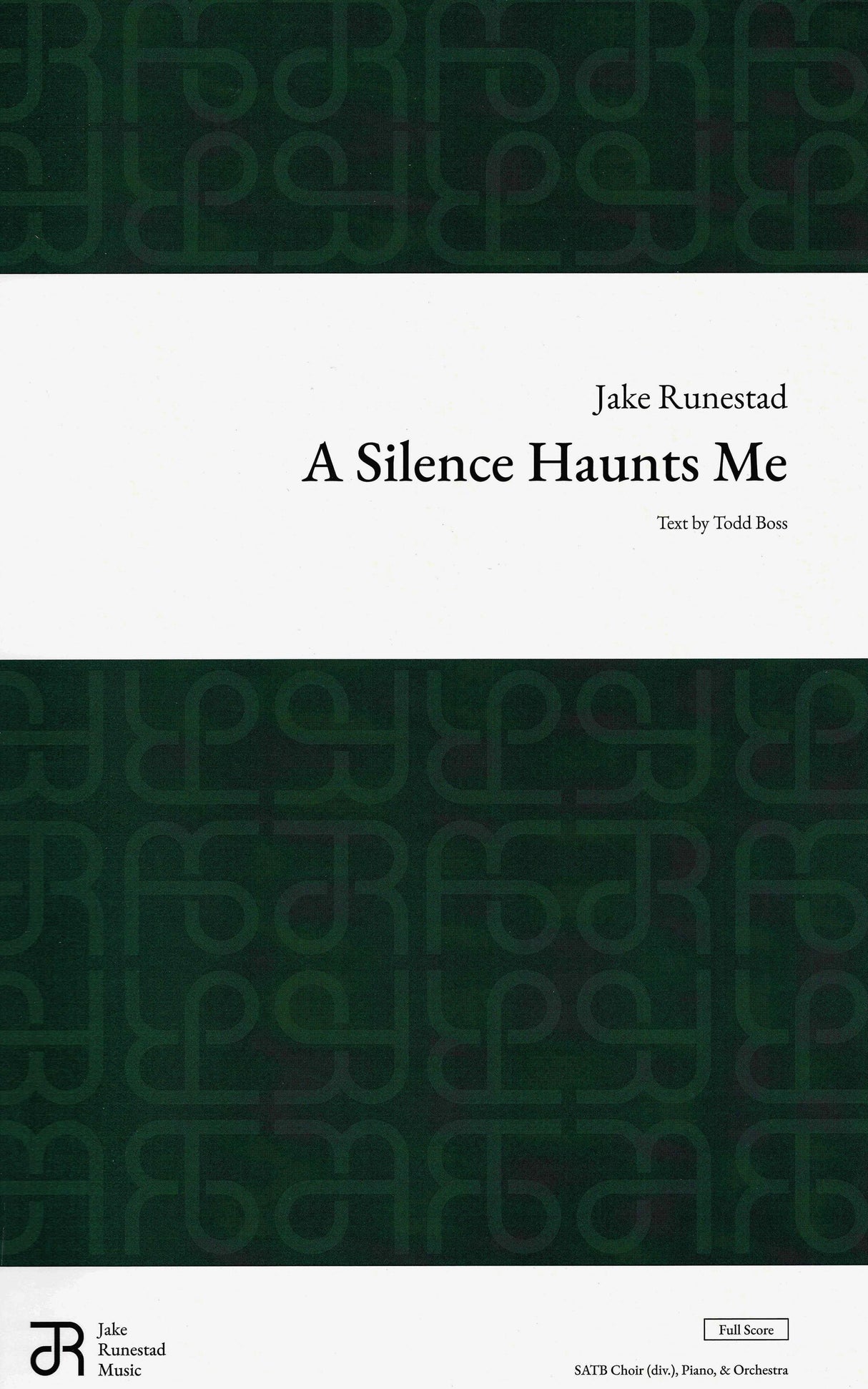 Jake Runestad: A Silence Haunts Me (Version for SATB Choir & Orchestra)