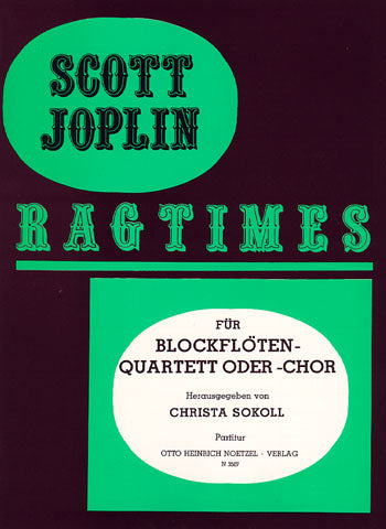 Joplin: Ragtimes (arr. for recorder quartet)
