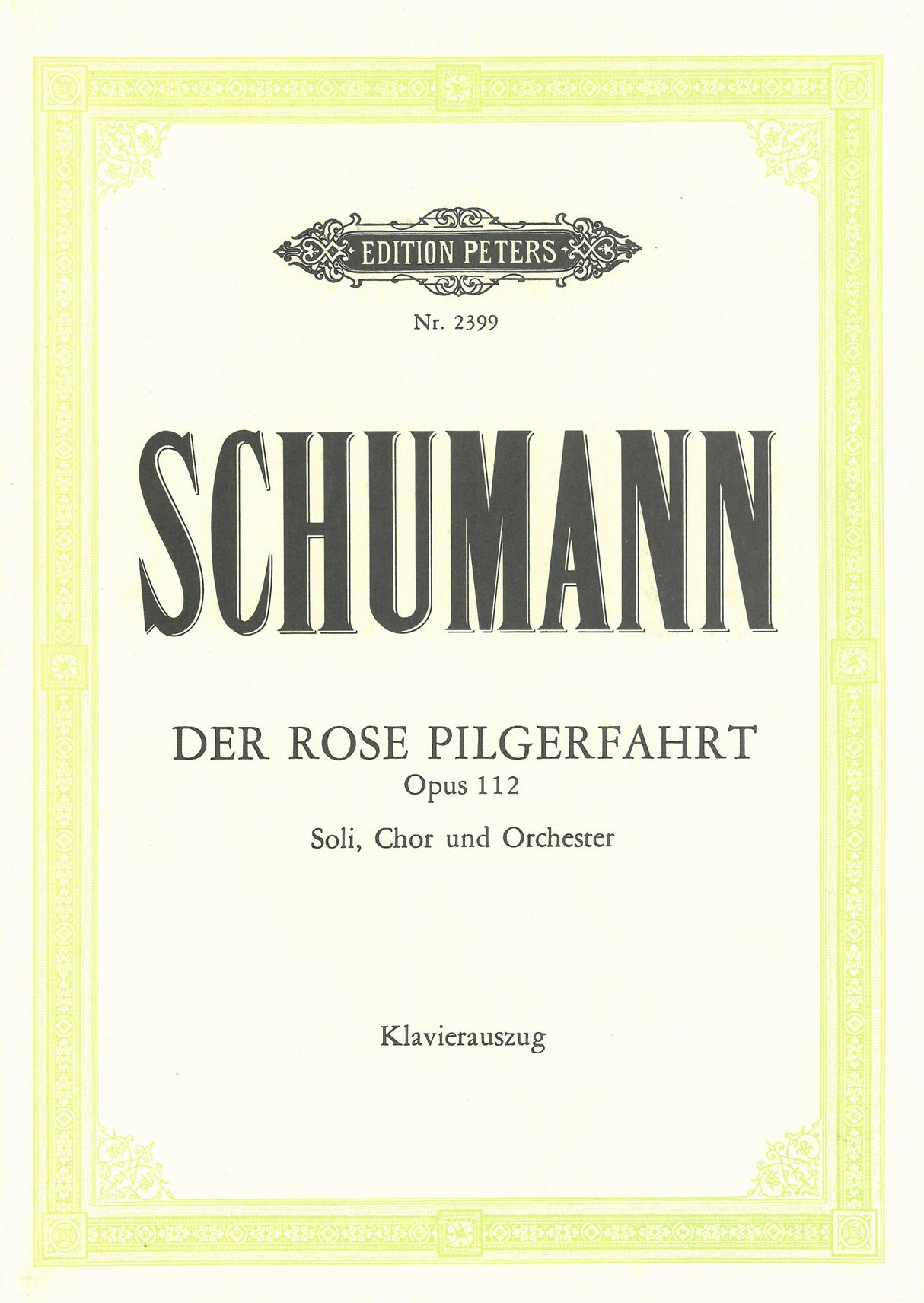 Schumann: Der Rose Pilgarfahrt, Op. 112