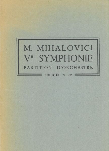 Mihalovici: Symphony No. 5, Op. 94