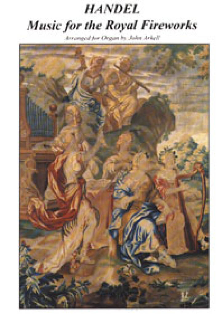 Handel: Music for The Royal Fireworks, HWV 351 (arr. for organ)