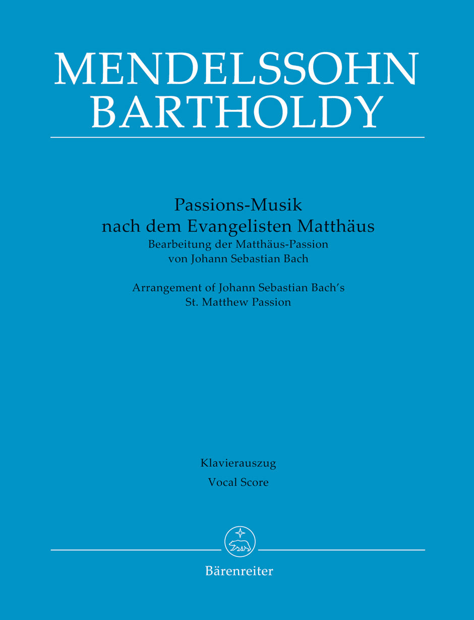 Bach-Mendelssohn: Passion Music after the Evangelist Matthew