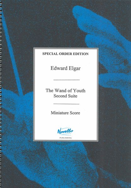 Elgar: Wand of Youth - Suite No. 2, Op. 1b