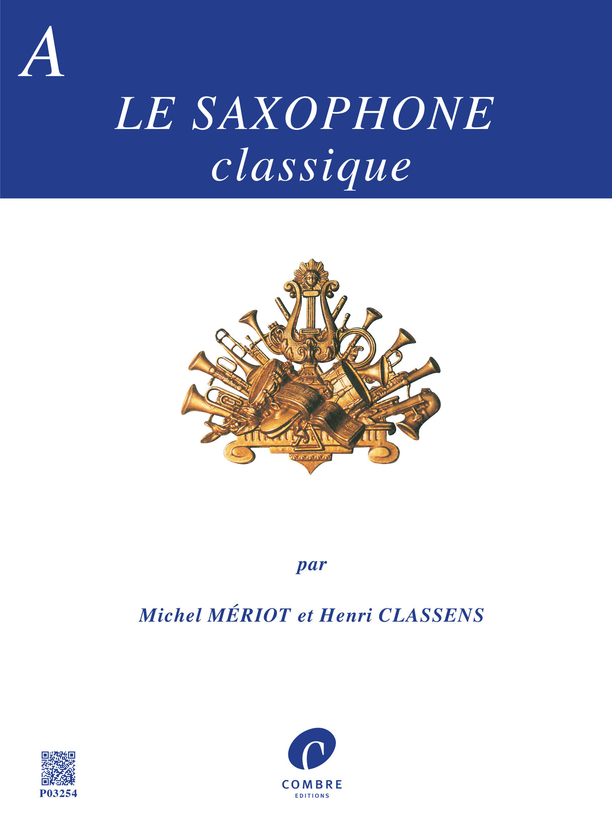 Le saxophone classique - Book A