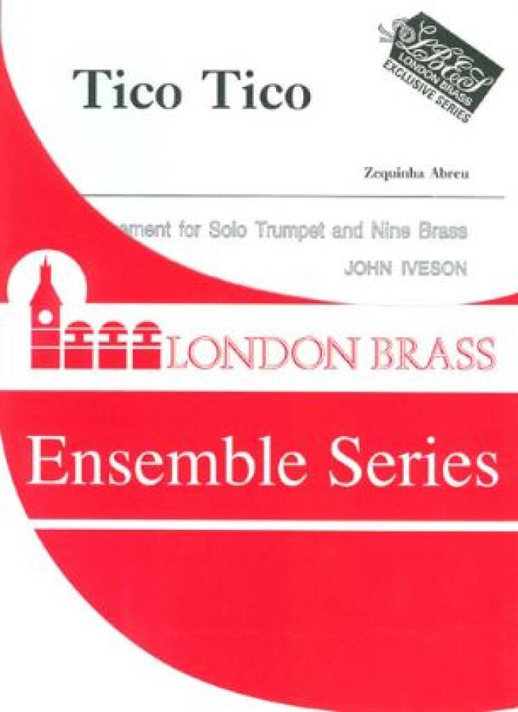 Abreu: Tico Tico (arr. for brass ensemble)