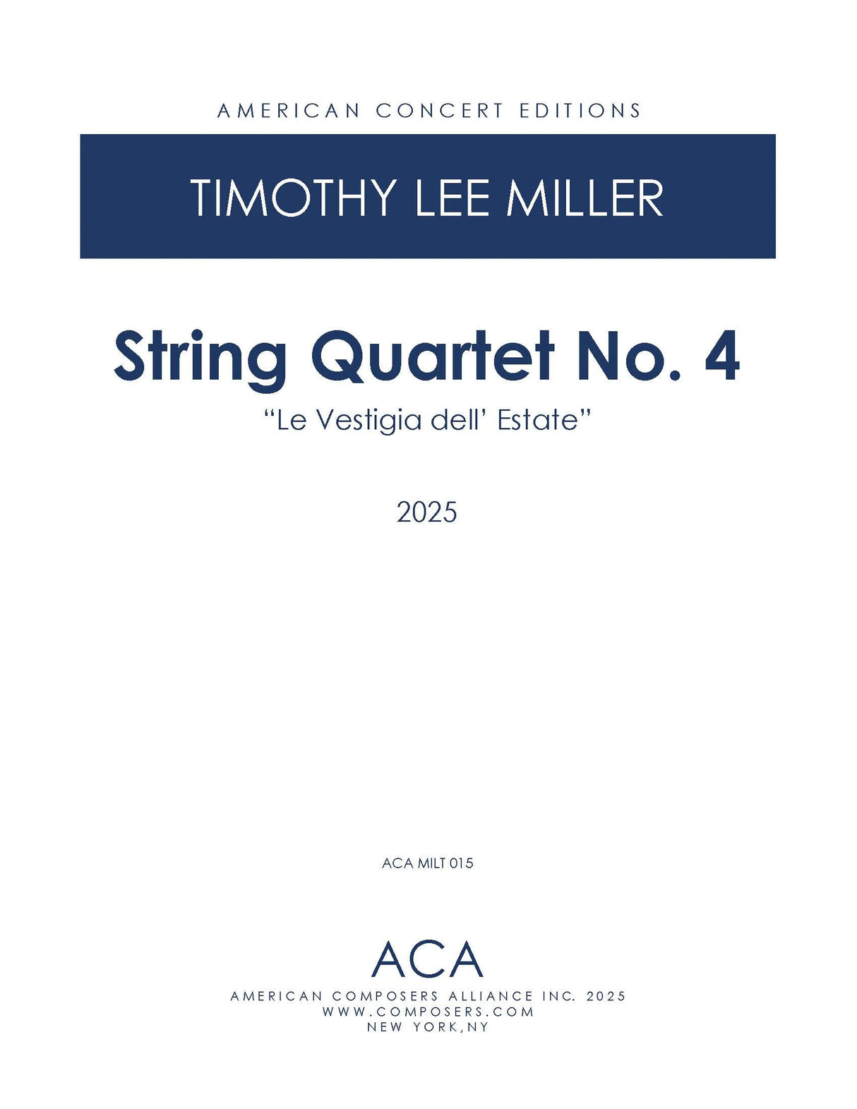 Miller: String Quartet No. 4 ("La Vestigia dell' Estate")